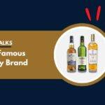 Famous Whisky Brands Tagline and Marketing Sloga