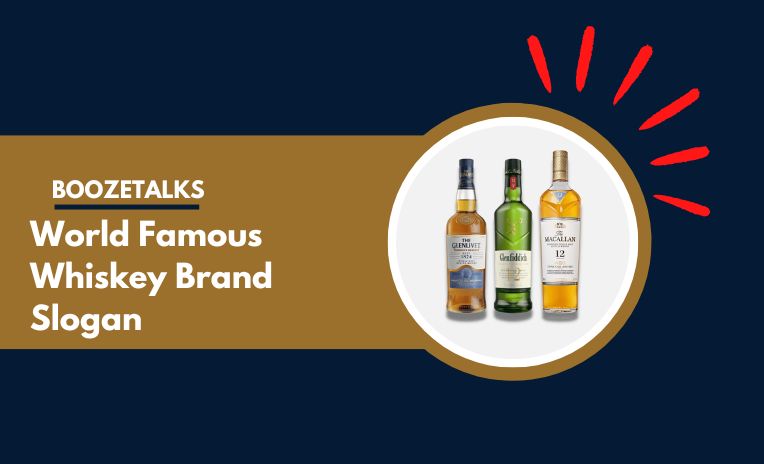 Famous Whisky Brands Tagline and Marketing Sloga