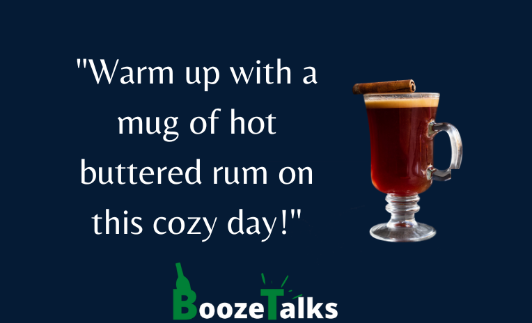 National Hot Buttered Rum Day: 160+ Quotes, Captions, Greetings