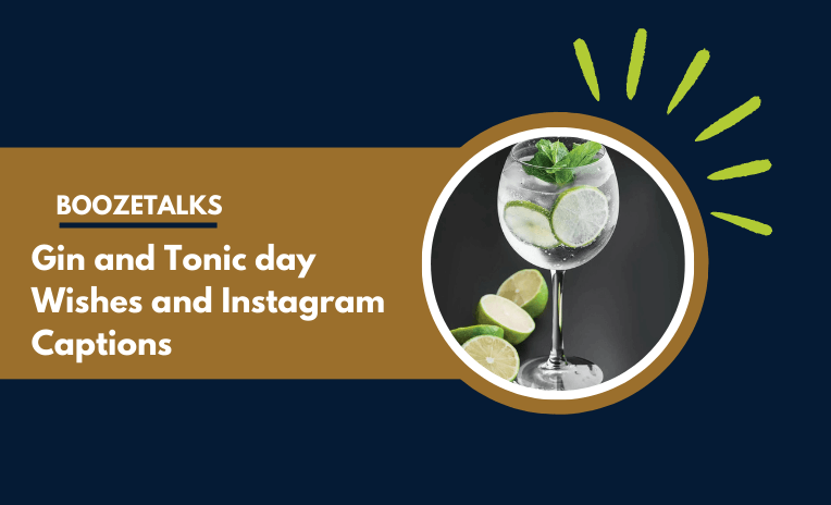 Gin and Tonic day 2023 Wishes and Instagram Captions