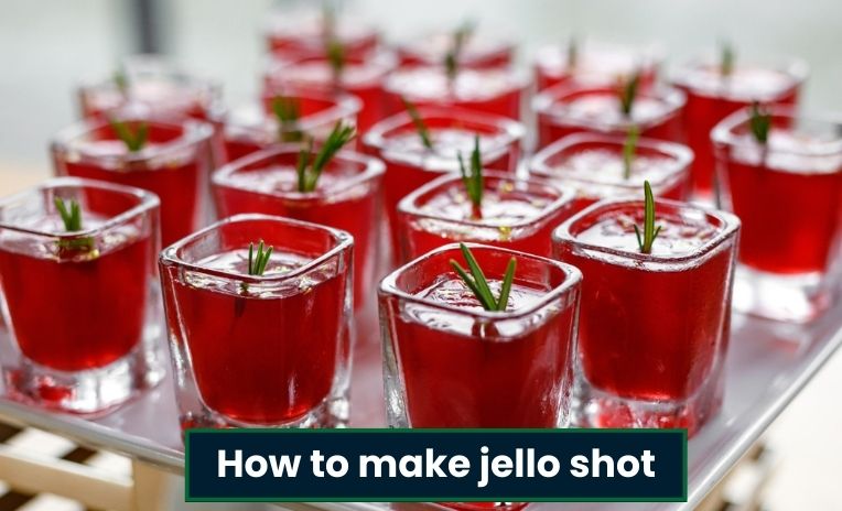How to Make Jello Shot