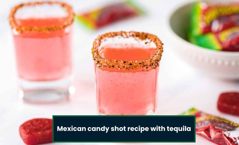 mexican candy shot recipe with tequila