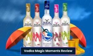 Vodka Magic Moments Review