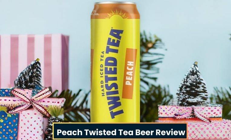 Peach Twisted Tea Beer Review